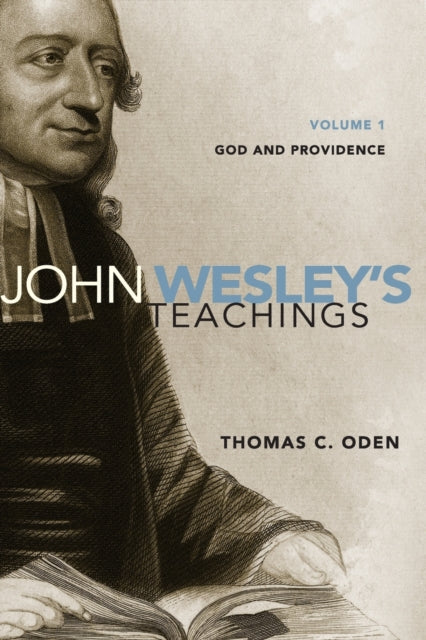 John Wesleys Teachings Volume 1