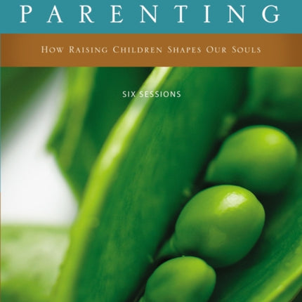 Sacred Parenting Video Study