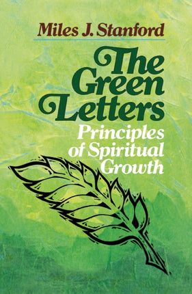 The Green Letters: Principles of Spiritual Growth