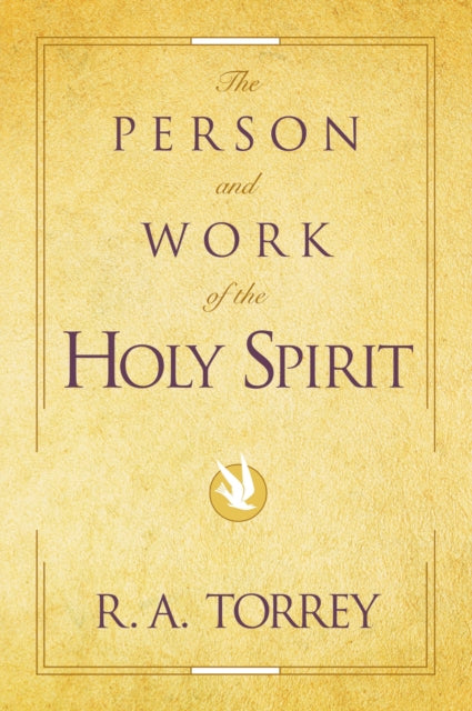 The Person and Work of the Holy Spirit