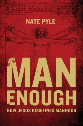 Man Enough How Jesus Redefines Manhood
