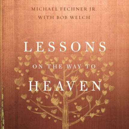 Lessons on the Way to Heaven: What My Father Taught Me