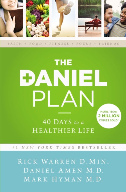 The Daniel Plan: 40 Days to a Healthier Life