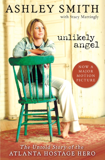 Unlikely Angel: The Untold Story of the Atlanta Hostage Hero