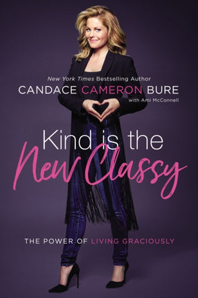 Kind Is the New Classy The Power of Living