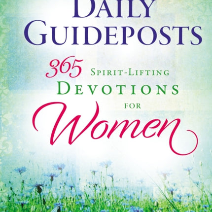 Daily Guideposts 365 SpiritLifting Devotions for Women