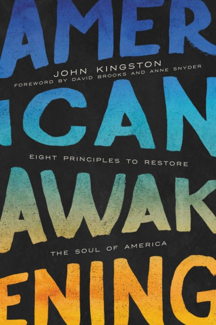 American Awakening: Eight Principles to Restore the Soul of America