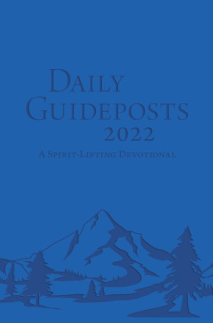 Daily Guideposts 2022 Leather Edition: A Spirit-Lifting Devotional