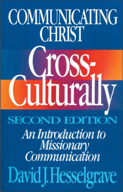 Communicating Christ CrossCulturally Second Edition