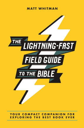 The LightningFast Field Guide to the Bible