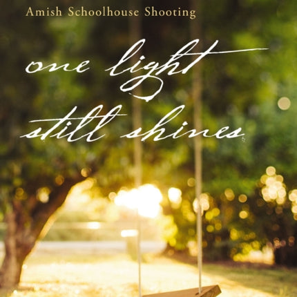 One Light Still Shines