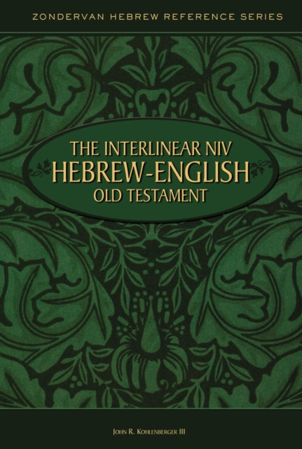 The Interlinear NIV HebrewEnglish Old Testament