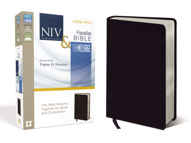 NIV, The Message, Parallel Bible, Large Print, Bonded Leather, Black: Two Bible Versions Together for Study and Comparison