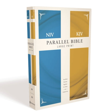 NIV, KJV, Parallel Bible, Large Print, Hardcover: God's Unchanging Word Across the Centuries