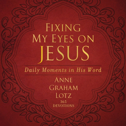 Fixing My Eyes on Jesus: Daily Moments in His Word