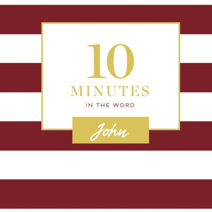 10 Minutes in the Word: John