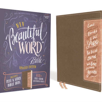 NIV, Beautiful Word Bible, Updated Edition, Peel/Stick Bible Tabs, Leathersoft, Brown/Pink, Red Letter, Comfort Print: 600+ Full-Color Illustrated Verses