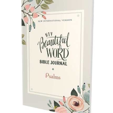 NIV, Beautiful Word Bible Journal, Psalms, Paperback, Comfort Print