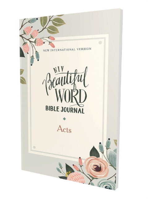 NIV, Beautiful Word Bible Journal, Acts, Paperback, Comfort Print