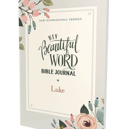 NIV, Beautiful Word Bible Journal, Luke, Paperback, Comfort Print