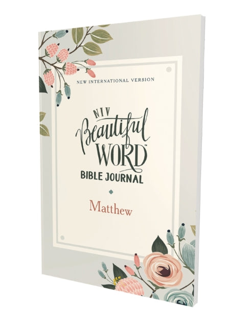 NIV, Beautiful Word Bible Journal, Matthew, Paperback, Comfort Print