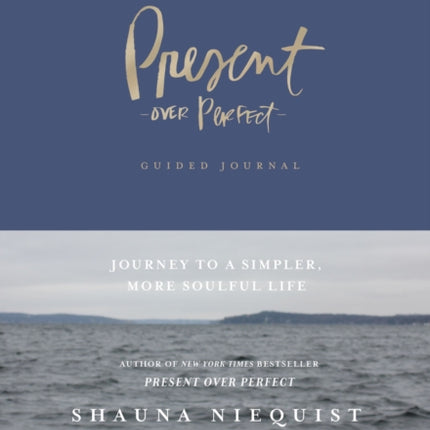 Present Over Perfect Guided Journal