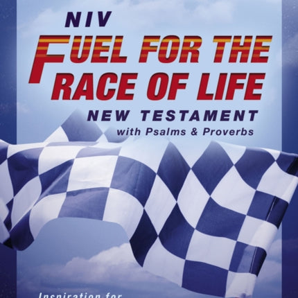 NIV Fuel for the Race of Life New Testament with
