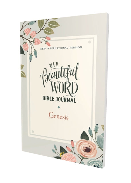 NIV, Beautiful Word Bible Journal, Genesis, Paperback, Comfort Print