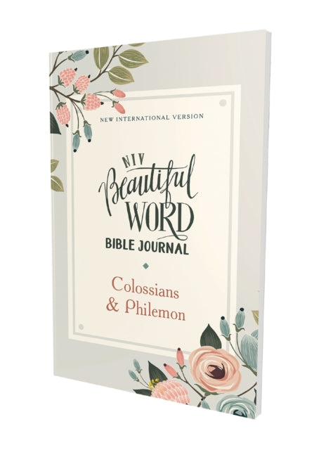 NIV, Beautiful Word Bible Journal, Colossians and   Philemon, Paperback, Comfort Print