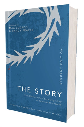 NIV, The Story, Student Edition, Paperback, Comfort Print: The Bible as One Continuing Story of God and His People