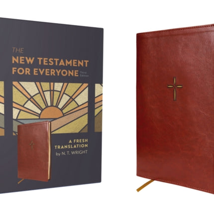 The New Testament for Everyone, Third Edition, Leathersoft, Brown: A Fresh Translation