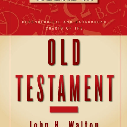 Chronological and Background Charts of the Old Testament
