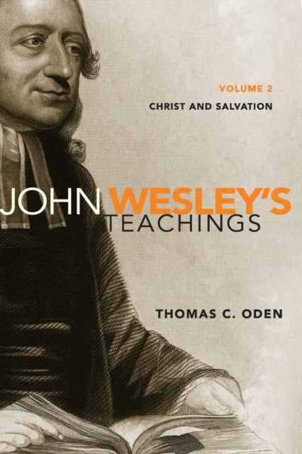 John Wesleys Teachings Volume 2