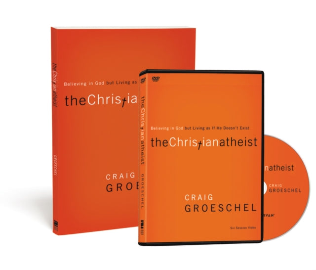 The Christian Atheist Participant's Guide with DVD: Believing in God but Living as If He Doesn't Exist