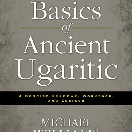 Basics of Ancient Ugaritic