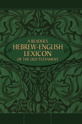 A Readers HebrewEnglish Lexicon of the Old Testament