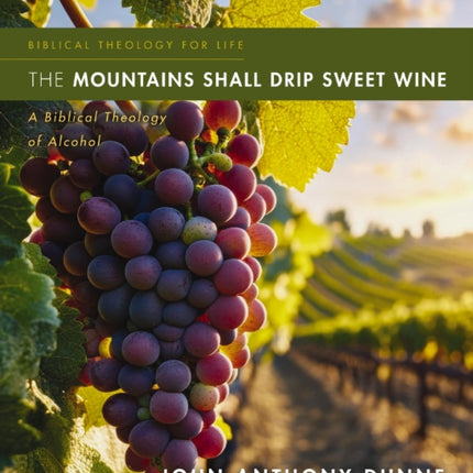 The Mountains Shall Drip Sweet Wine