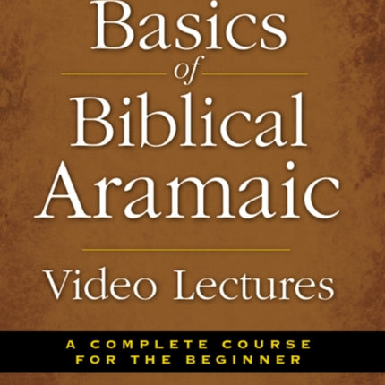 Basics of Biblical Aramaic Video Lectures