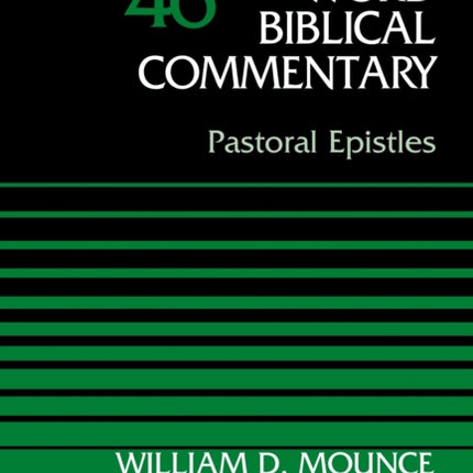 Pastoral Epistles, Volume 46