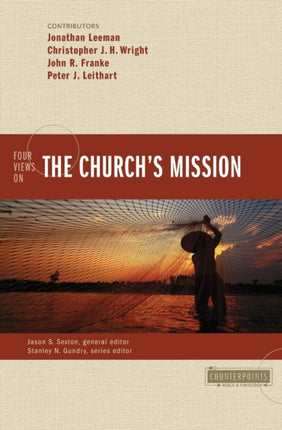 Four Views on the Churchs Mission