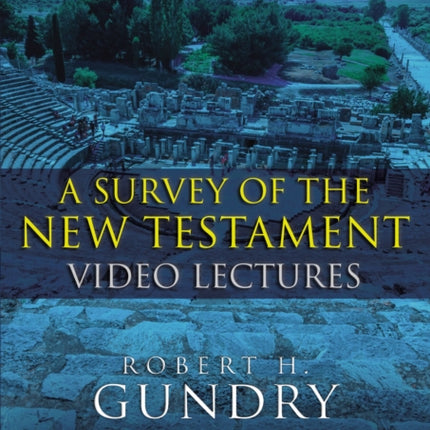 A Survey of the New Testament Video Lectures