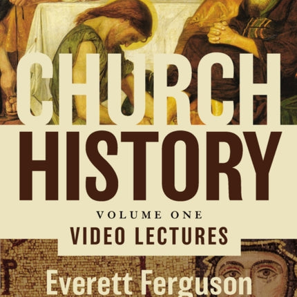 Church History Volume One Video Lectures From Christ to the PreReformation