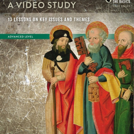 Theology Of James Peter And Jude A DVD Study 13 Lessons On Key Issues And Themes Zondervan Beyond the Basics Video Series