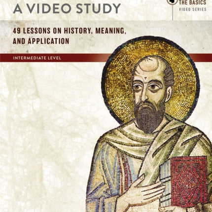 Romans A Video Study 49 Lessons on History Meaning and Application