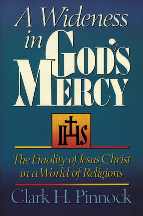 A Wideness in Gods Mercy The Finality Of Jesus