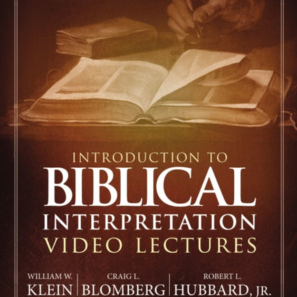 Introduction to Biblical Interpretation Video Lectures A Complete Course for the Beginner