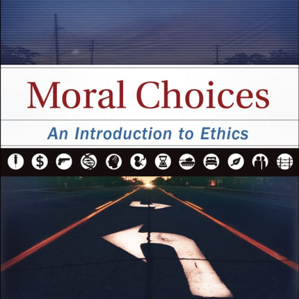 Moral Choices: An Introduction to Ethics