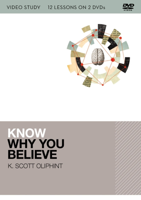 Know Why You Believe Video Study 12 Lessons on 2 DVDs