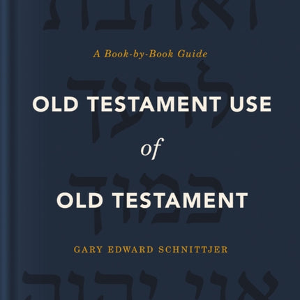 Old Testament Use of Old Testament