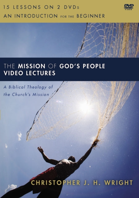 The Mission of Gods People Video Lectures A Biblical Theology of the Churchs Mission